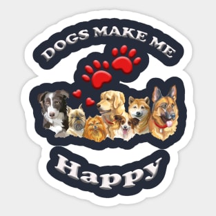 Dogs Make Me Happy Sticker